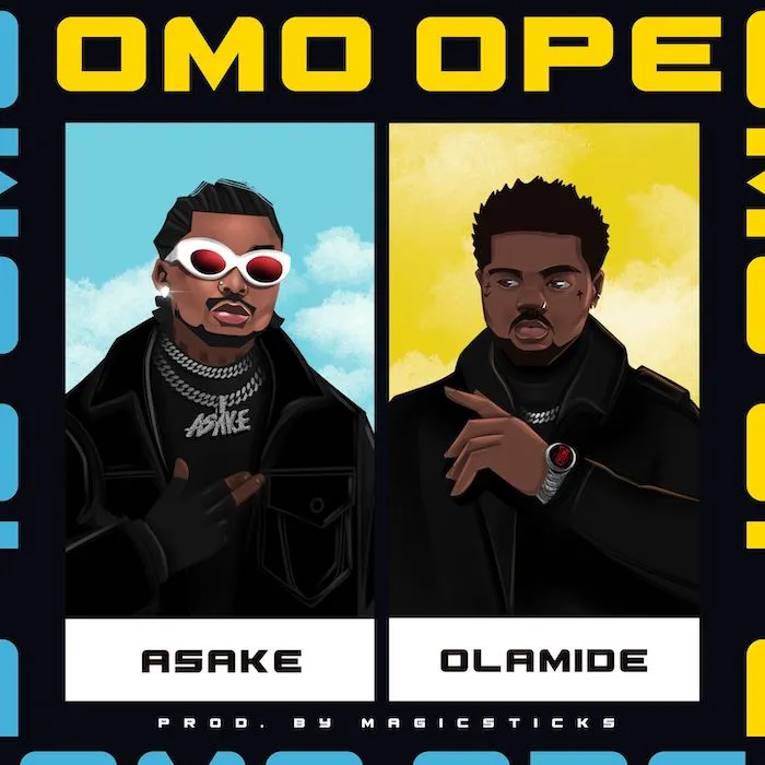 Asake – Omo Ope Ft. Olamide