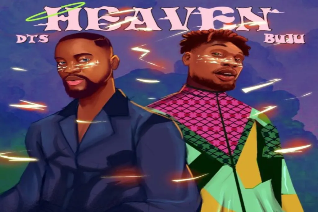 DTS – Heaven (Remix) Ft. Buju