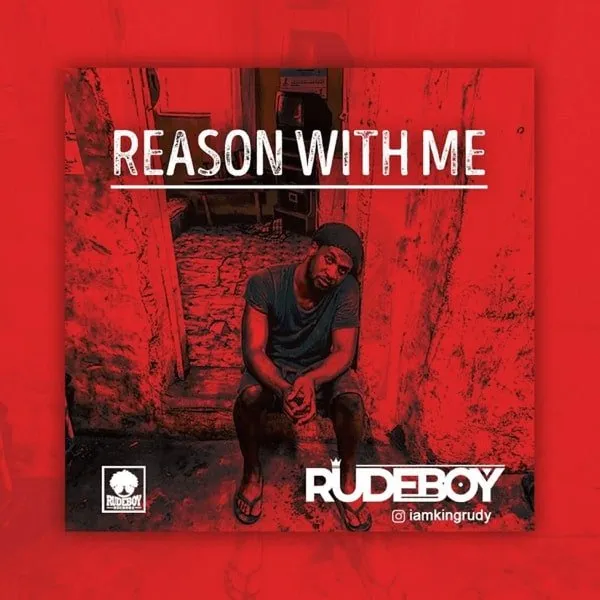 Rudeboy – Reason With Me