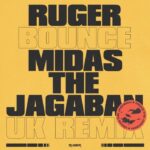 Ruger – Bounce (UK Remix) Ft. Midas The Jagaban