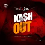 Tidinz – Kash Out Ft. JeriQ