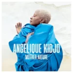 Angelique Kidjo – Do Yourself Ft. Burna Boy