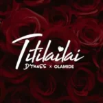 D’Tunes – Titilailai Ft. Olamide