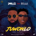 Smallzz Tha Razor (STR) – Juwonlo Ft. Bella Shmurda