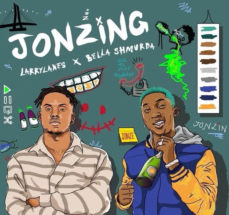 Larrylanes – Jonzing Ft. Bella Shmurda