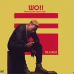 Olamide – Wo