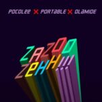 Olamide – Zazoo zehh!!! Ft. Poco lee & portable