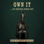 Stormzy – Own It Ft. Ed Sheeran & Burna Boy