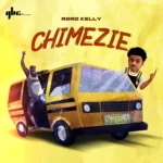 Rord Kelly – Chimezie