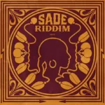 Juls – Sade Riddim