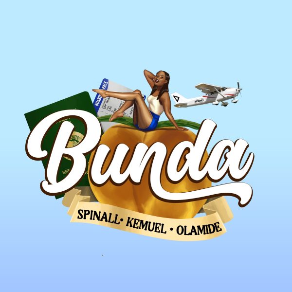 Spinall – Bunda Ft. Olamide & Kemuel