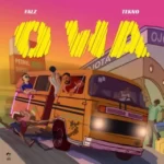 Falz – Owa Ft. Tekno