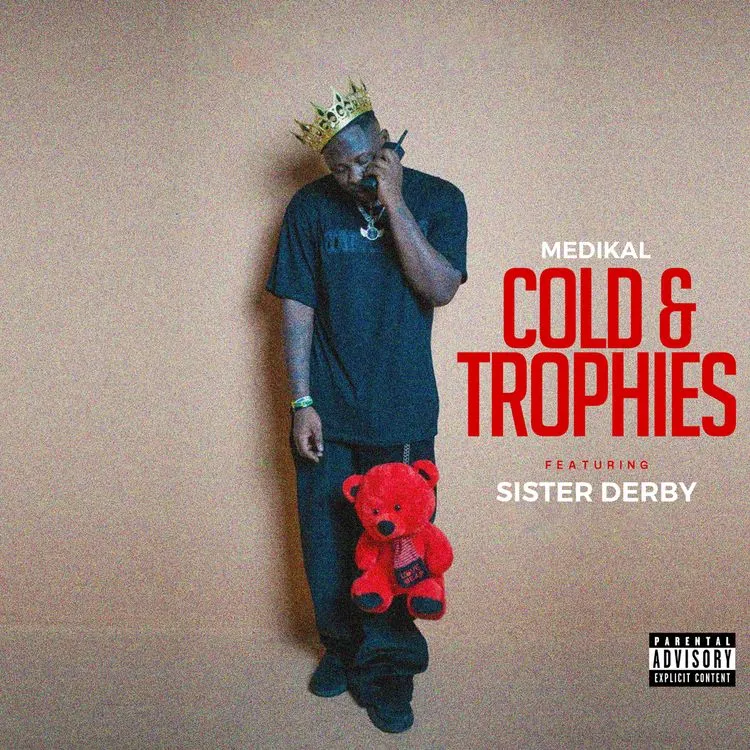 Medikal – Cold & Trophies Ft. Sister Deborah