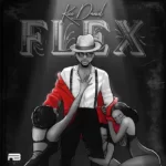 Kizz Daniel – Flex