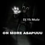 DJ YK Mule – On More Asapuuu