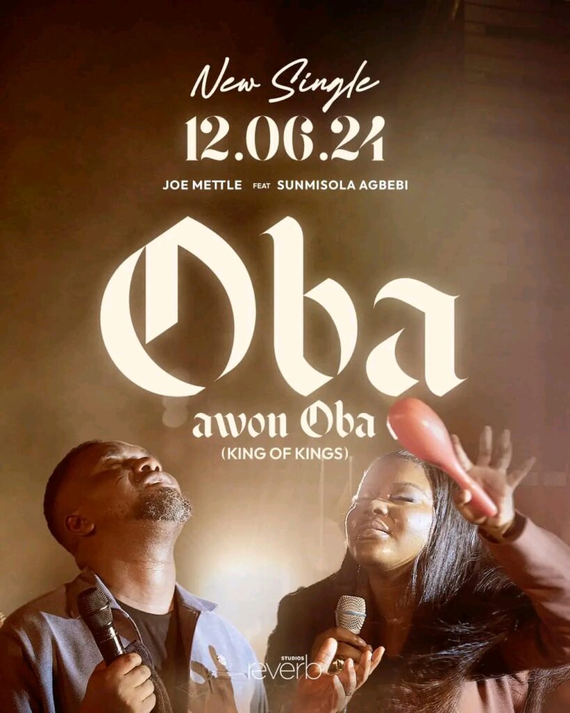 Joe Mettle – Oba Awon Oba ft. Sunmisola Agbebi