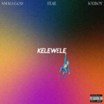 Smallgod – Kelewele Ft. Joeboy