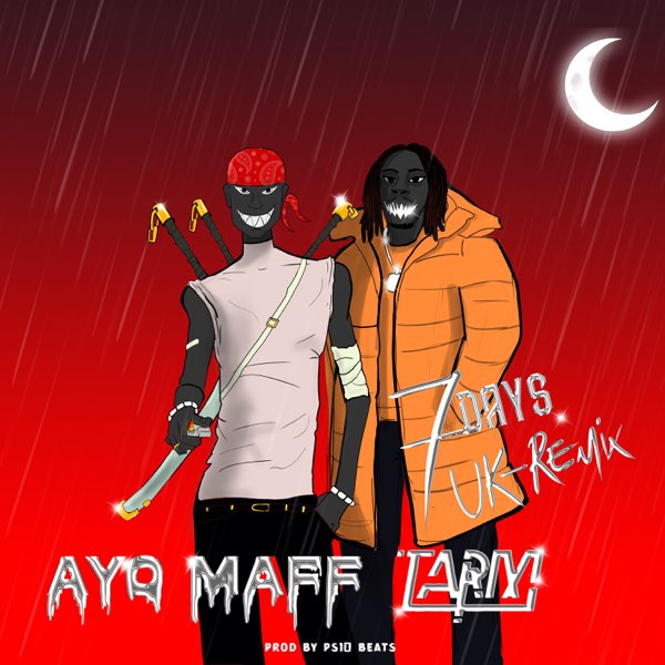 Ayo Maff - 7Days UkRemix Ft. Tarm