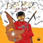 Ayo Maff – Last Week