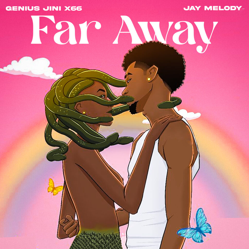 GeniusJini x66 - Far Away Ft. Jay Melody