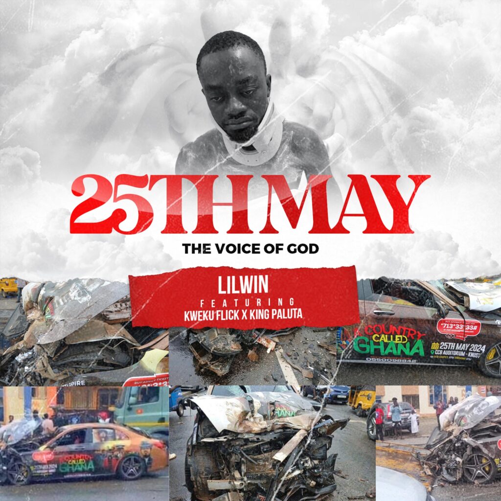 Lil Win - 25Th May The Voice Of God Ft. Kweku Flick And. King Paluta