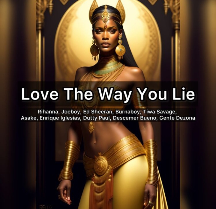 Rihanna - Love The Way Lie (Mashup) Ft. Burna Boy, Joeboy, Tiwa Savage &. Asake