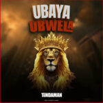 Tunda-Man-Ubaya-Ubwela