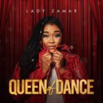 Lady Zamar – Queen of Dance