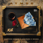 Aymos – 10K Yey'nkomo ft Mas Musiq, Samthing Soweto & Sha Sha