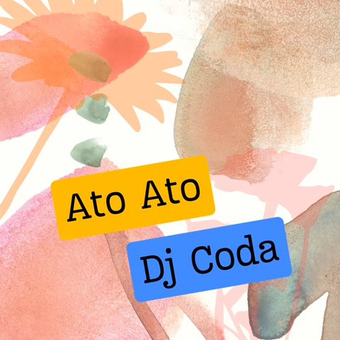 DJ Coda - Ato Ato