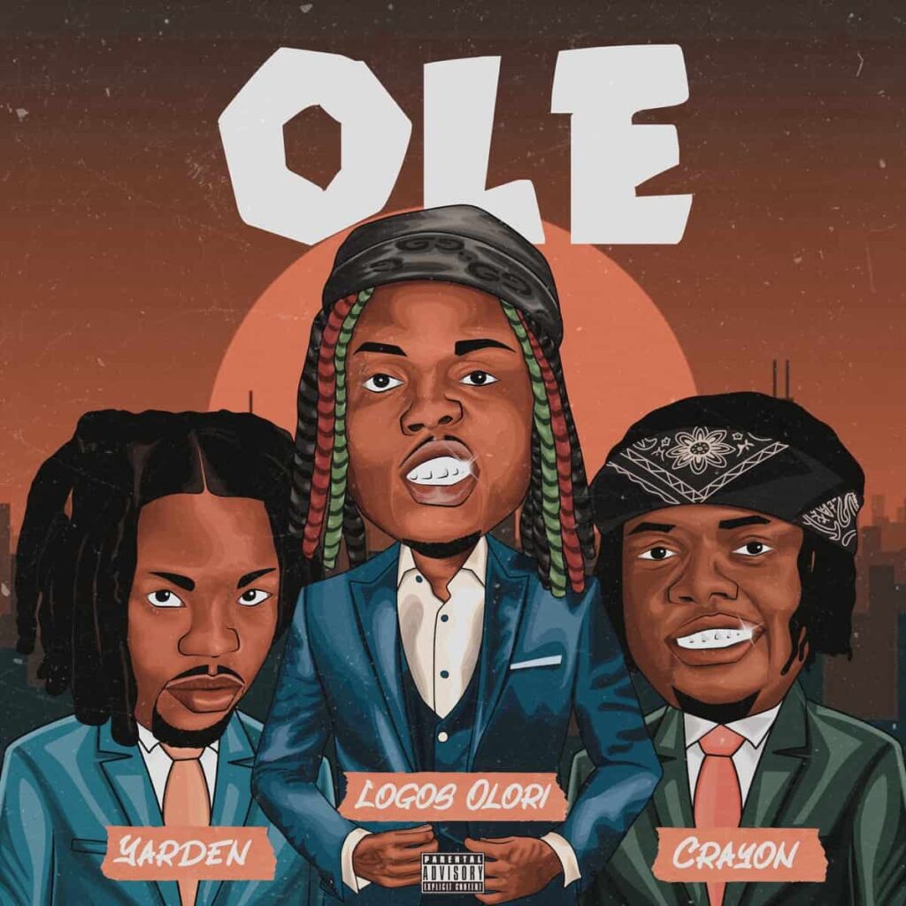 Yarden – Ole Ft. Logos Olori & Crayon