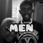 Yaw Berk - Men Ft. Black Sherif