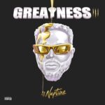 DJ Neptune - Greatness III (Album) EP